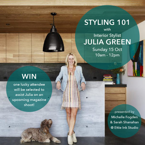 STYLING 101 with JULIA GREEN